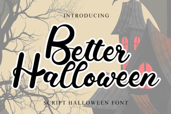 Better Halloween Font for Seasonal Campaigns