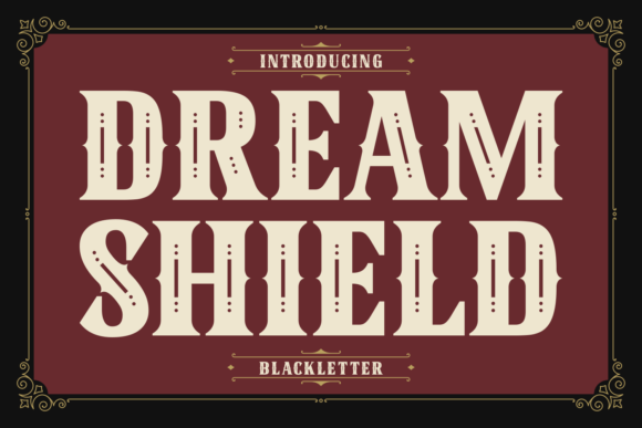Dream Shield: A Font That Elevates Branding with Timeless Charm