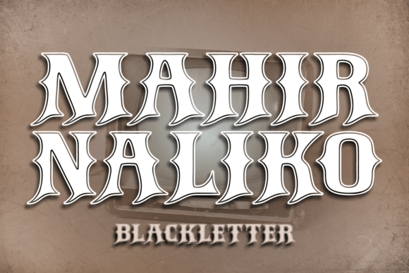 Mahir Naliko: A Sharp Blackletter Font for Premium Branding